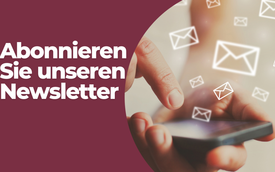 Abonnieren Sie unseren Newsletter